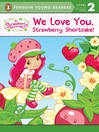 Imagen de portada para We Love You, Strawberry Shortcake!